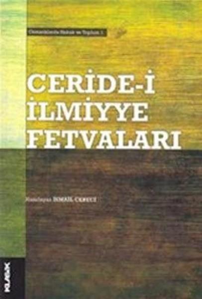 Ceride-i İlmiyye Fetvaları  Osmanlılarda Hukuk ve Toplum-1