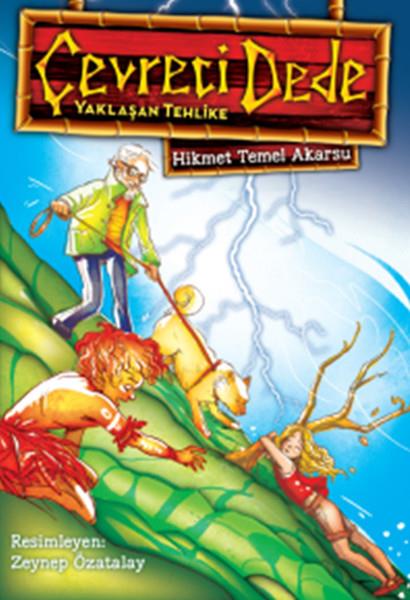 Çevreci Dede 1 - Yaklaşan Tehlike