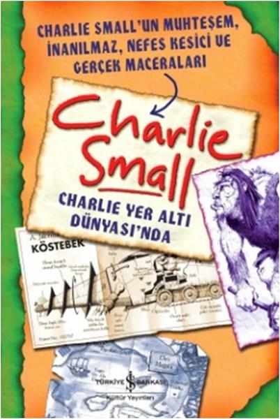 Charlie Small - Charlie Yer Altı Dünyası'nda
