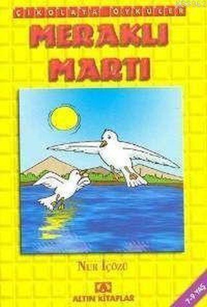 Çikolata Öyküler - Meraklı Martı