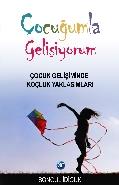 Çocuğumla Gelişiyorum  Çocuk Gelişiminde Koçluk Yaklaşımları