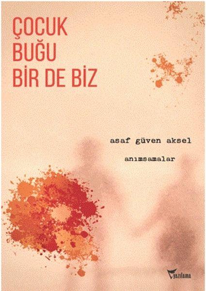 Çocuk, Buğu Bir de Biz
