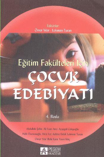 Çocuk Edebiyatı / Eğitim Fakülteleri İçin