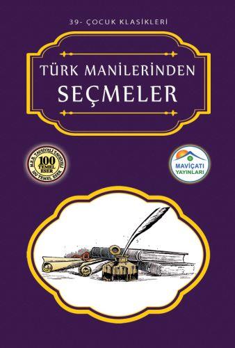 Çocuk Klasikleri 39 - Türk Manilerinden Seçmeler