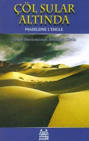Çöl Sular Altında Zaman Dörtlemesi 4. Kitap