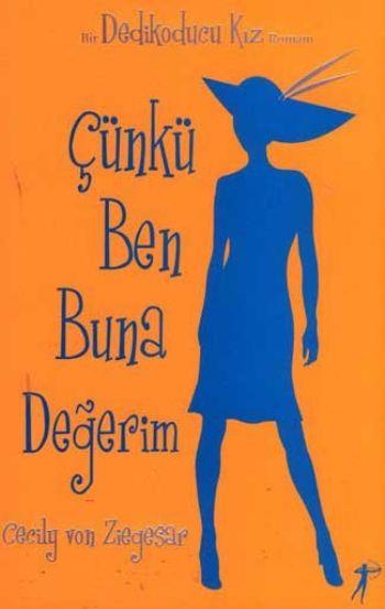 Çünkü Ben Buna Değerim
