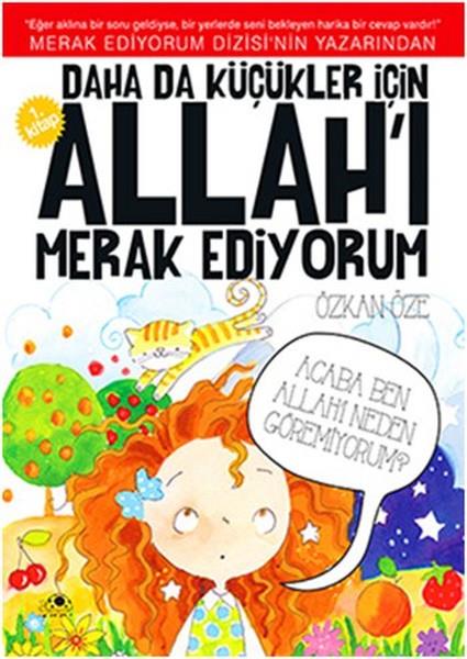 Daha Da Küçükler İçin Allah'ı Merak Ediyorum 1