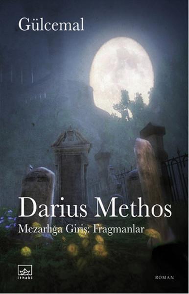 Darius Methos  Mezarlığa Giriş: Fragmanlar
