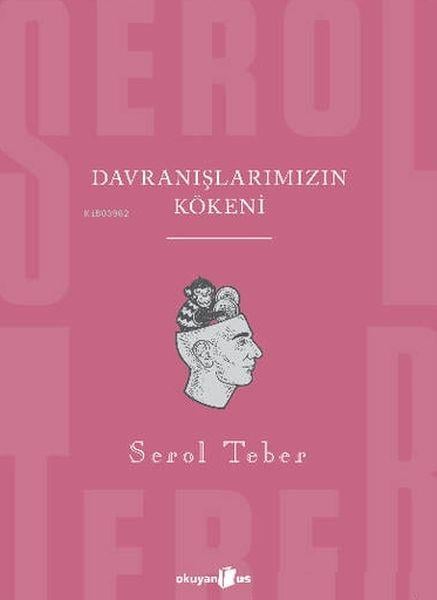 Davranışlarımızın Kökeni