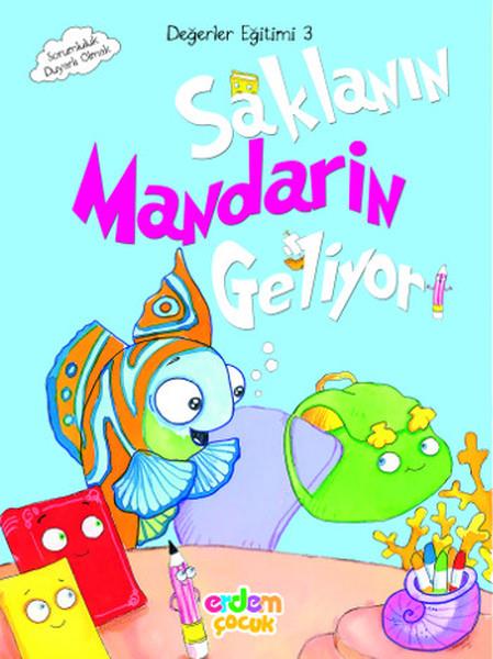 Değerler Eğitimi 3 - Saklanın Mandarin Geliyor