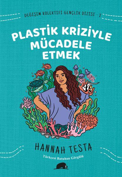Değişim Kolektifi Gençlik Dizisi 2 - Plastik Kriziyle Mücadele Etmek