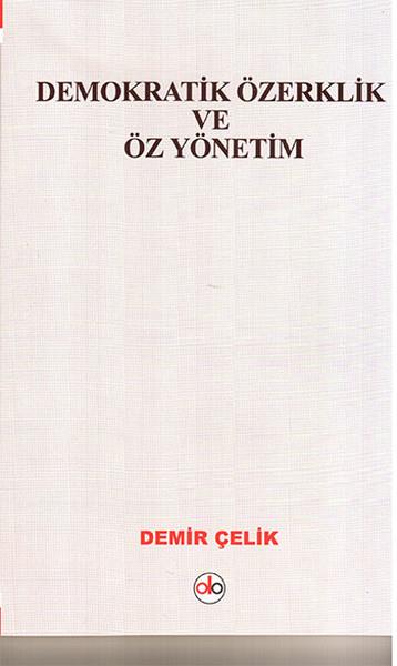 Demokratik Özerklik ve Öz Yönetim