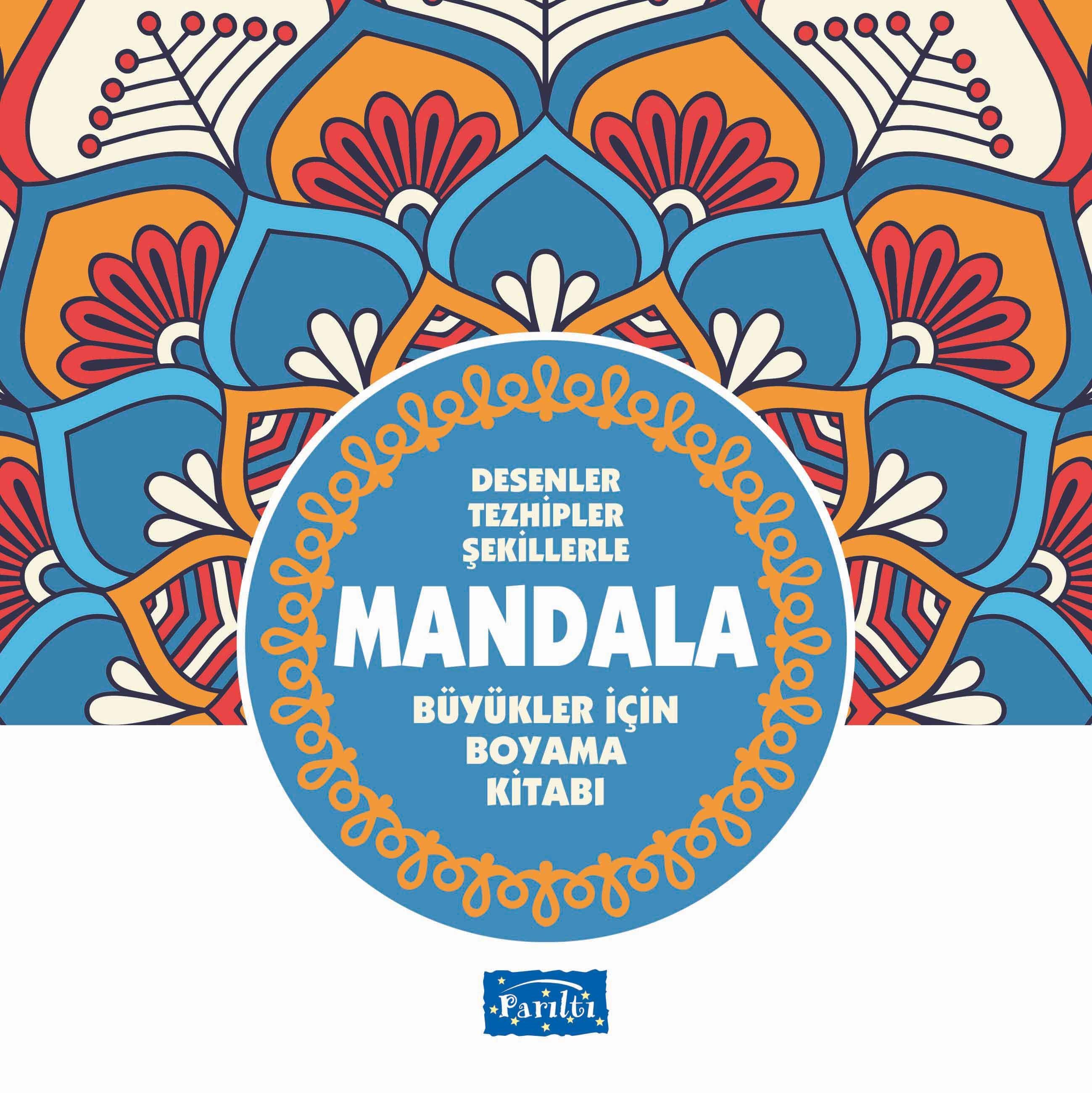Desenler Tezhipler Şekillerle Mandala - Mavi Kitap - Büyükler İçin Boyama Kitabı