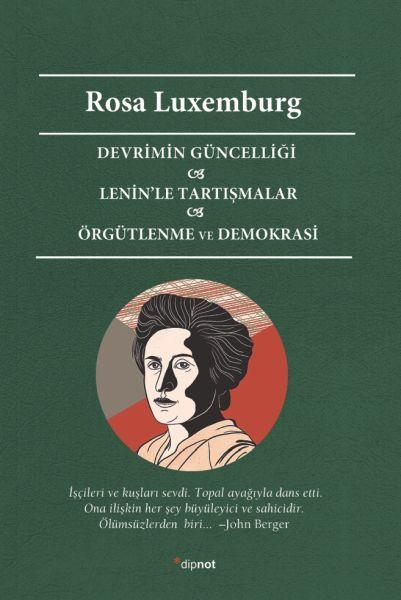 Devrimin Güncelliği - Lenin’le Tartışmalar - Örgütlenme ve Demokrasi