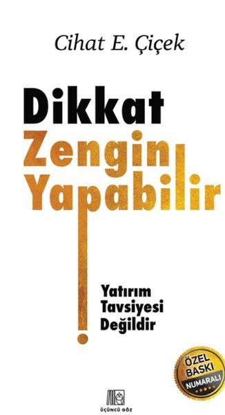 Dikkat Zengin Yapabilir