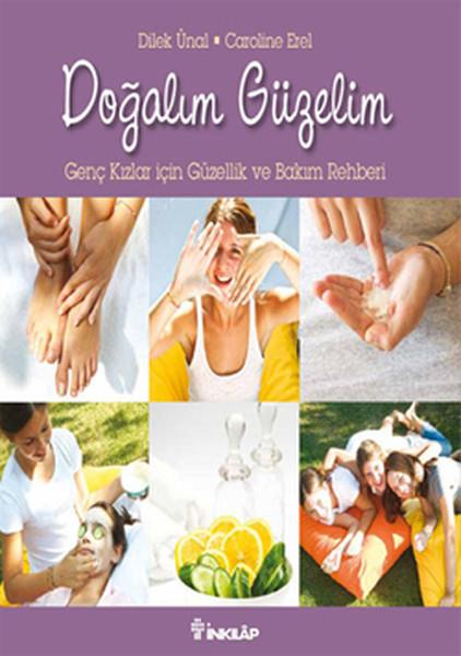 Doğalım Güzelim  Genç Kızlar İçin Güzellik ve Bakım Rehberi