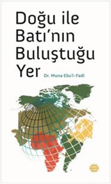 Doğu ile Batı'nın Buluştuğu Yer