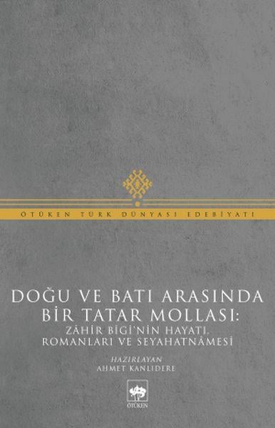 Doğu ve Batı Arasında Bir Tatar Mollası