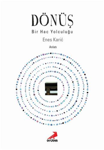 Dönüş - Bir Hac Yolculuğu