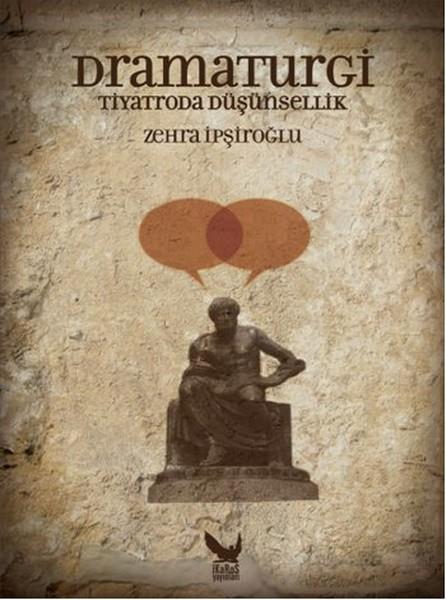 Dramaturgi  Tiyatroda Düşünsellik