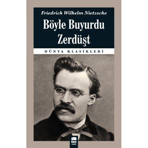 Dünya Klasikleri - Böyle Buyurdu Zerdüşt