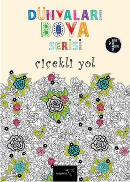 Dünyaları Boya Serisi / Çiçekli Yol