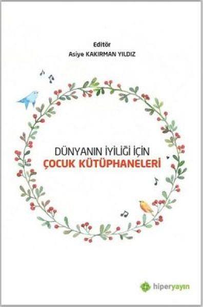 Dünyanın İyiliği İçin Çocuk Kütüphaneleri