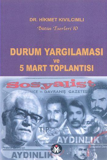 Durum Yargılaması ve 5 Mart Toplantısı