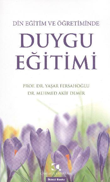 Duygu Eğitimi Din Eğitim ve Öğretiminde