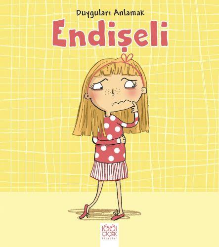 Duyguları Anlamak - Endişeli