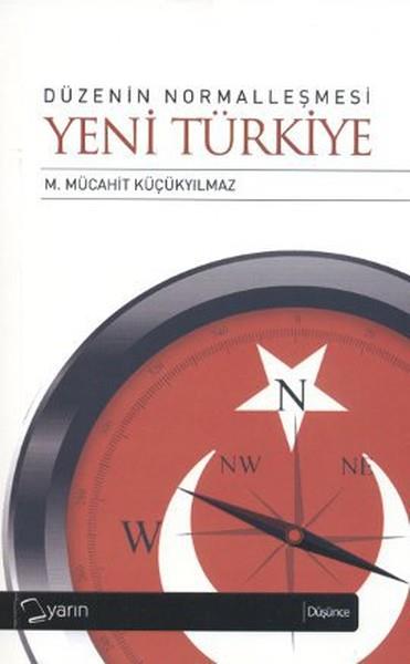 Düzenin Normalleşmesi - Yeni Türkiye