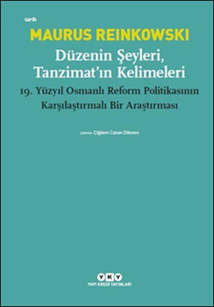 Düzenin Şeyleri, Tanzimat’ın Kelimeleri