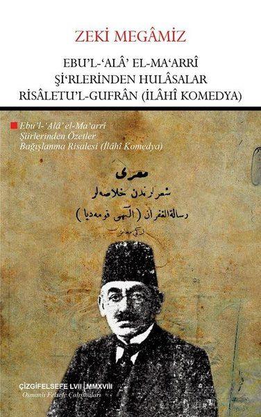 Ebu’l Ala El- Ma’arri Şi’rlerinden Hulasalar Risaletu’l-Gufran (İlahi Komedya)