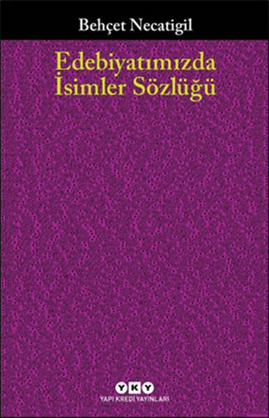 Edebiyatımızda İsimler Sözlüğü