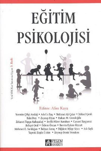 Eğitim Psikolojisi (Editör: Alim Kaya)