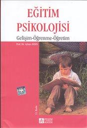 Eğitim Psikolojisi Gelişim-Öğrenme-Öğretim (Ayhan Aydın)