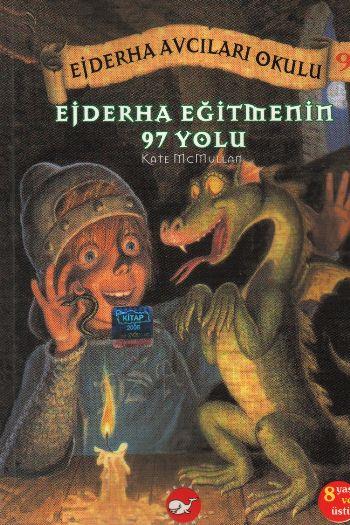 Ejderha Avcıları Okulu 9  Ejderha Eğitmenin 97 Yolu