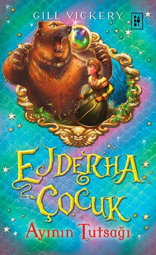 Ejderha Çocuk 2 - Ayının Tutsağı