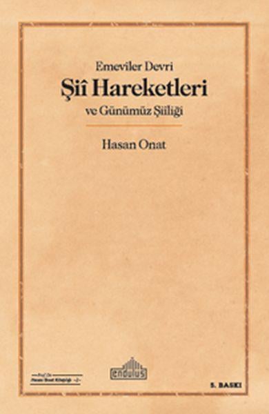 Emeviler Devri Şii Hareketleri ve Günümüz Şiiliği