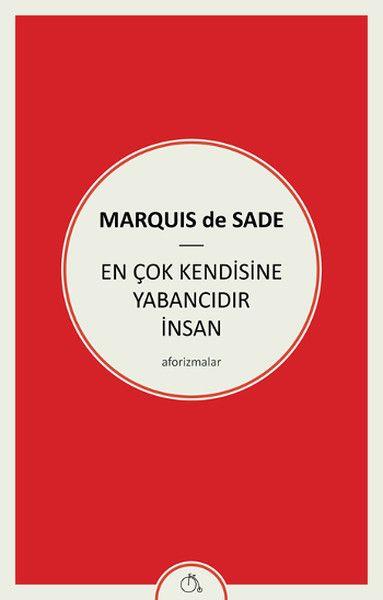 En Çok Kendisine Yabancıdır İnsan