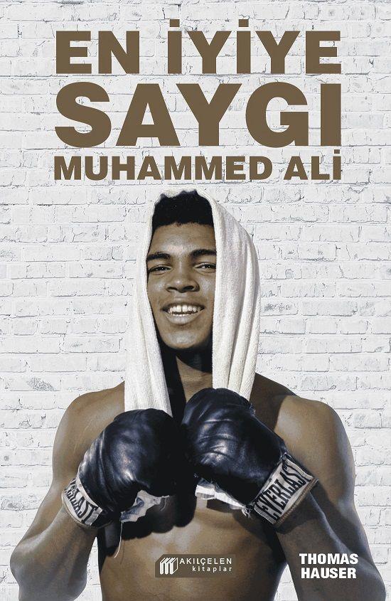 En İyiye Saygı -  Muhammed Ali