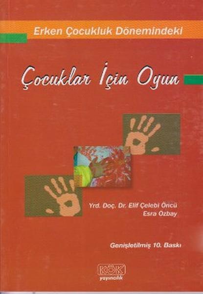 Erken Çocukluk Dönemindeki Çocuklar İçin Oyun