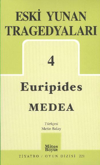 Eski Yunan Tragedyaları 4 / Medea
