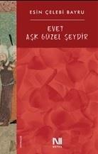 Evet Aşk Güzel Şeydir