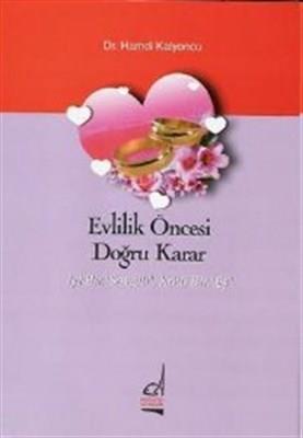Evlilik Öncesi Doğru Karar  İyi Bir Sevgili, Kötü Bir Eş