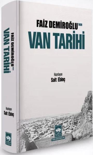 Faiz Demiroğlu'nun Van Tarihi