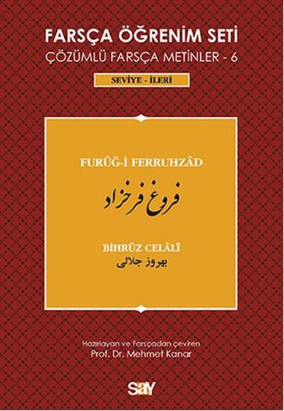 Farsça Öğrenim Seti 6 (Seviye İleri ) Furug-i Ferruhzad  Çözümlü Farsça Metinler 6