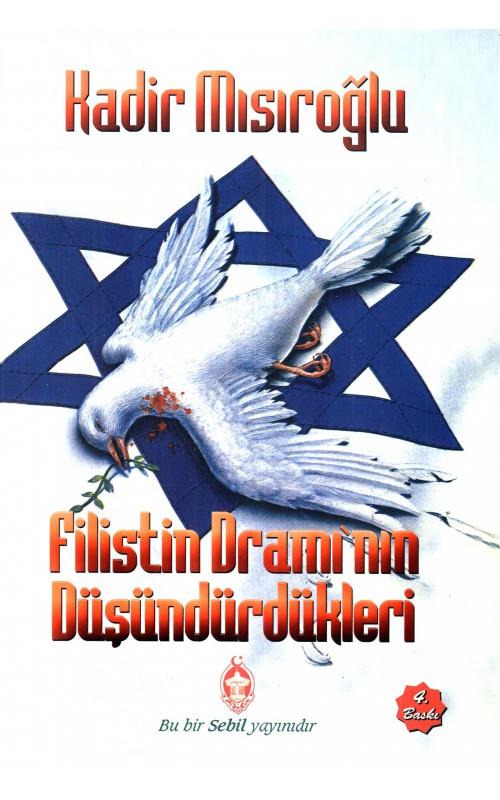 Filistin Dramının Düşündürdükleri