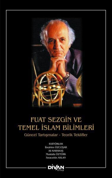 Fuat Sezgin ve Temel İslam Bilimleri