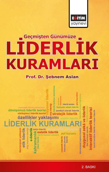 Geçmişten Günümüze Liderlik Kuramları  (Sağlık Yönetimi Bakış Açısıyla)